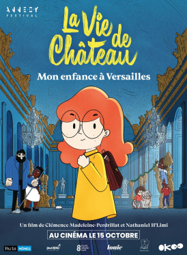 Affiche du film La Vie de chÃ¢teau, mon enfance Ã  Versailles