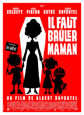 Affiche du film Il faut brûler Maman