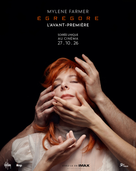 Affiche du film Mylène Farmer – Égrégore – L’avant-première