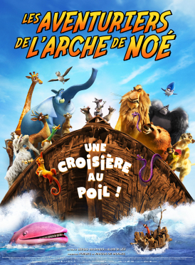 Affiche du film Les Aventuriers de l'arche de NoÃ©