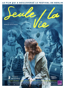 Affiche du film Seule la vie