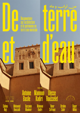 Affiche du film De terre et d'eau - Une quÃªte sur l'architecture et le patrimoine en terre crue au Maroc