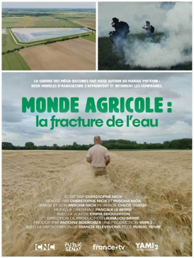 Affiche du film Monde agricole: La fracture de l'eau au cinéma Paradiso de St MArtin en Haut